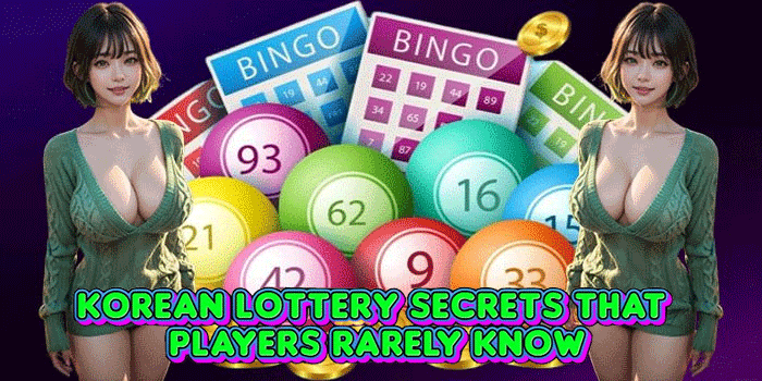 Korean Lottery Secrets That Players Rarely Know