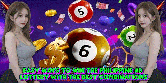 Easy Ways to Win the Philippine 4D Lottery with the Best Combinations